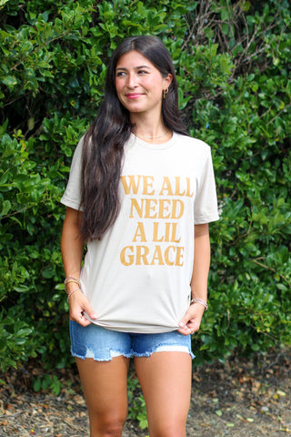 Need A Lil Grace Tee