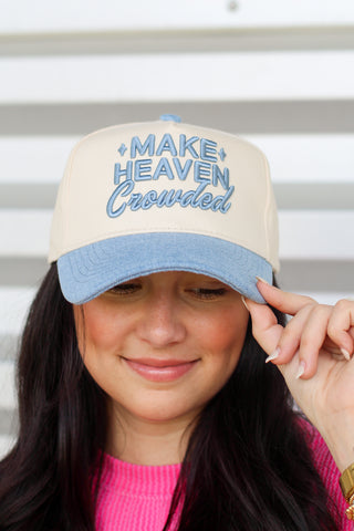 Make Heaven Crowded Trucker Hat