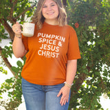Pumpkin Spice & Jesus Christ Tee