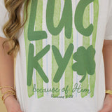 Lucky because of Him Tee