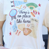 There's No Place Like Home Tee