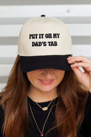 Put It On My Dad's Tab Hat