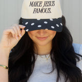 Make Jesus Famous Trucker Hat