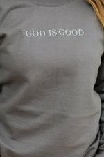 God is Good Sweatshirt-Dark Grey