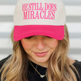 He Does Miracles Trucker Hat