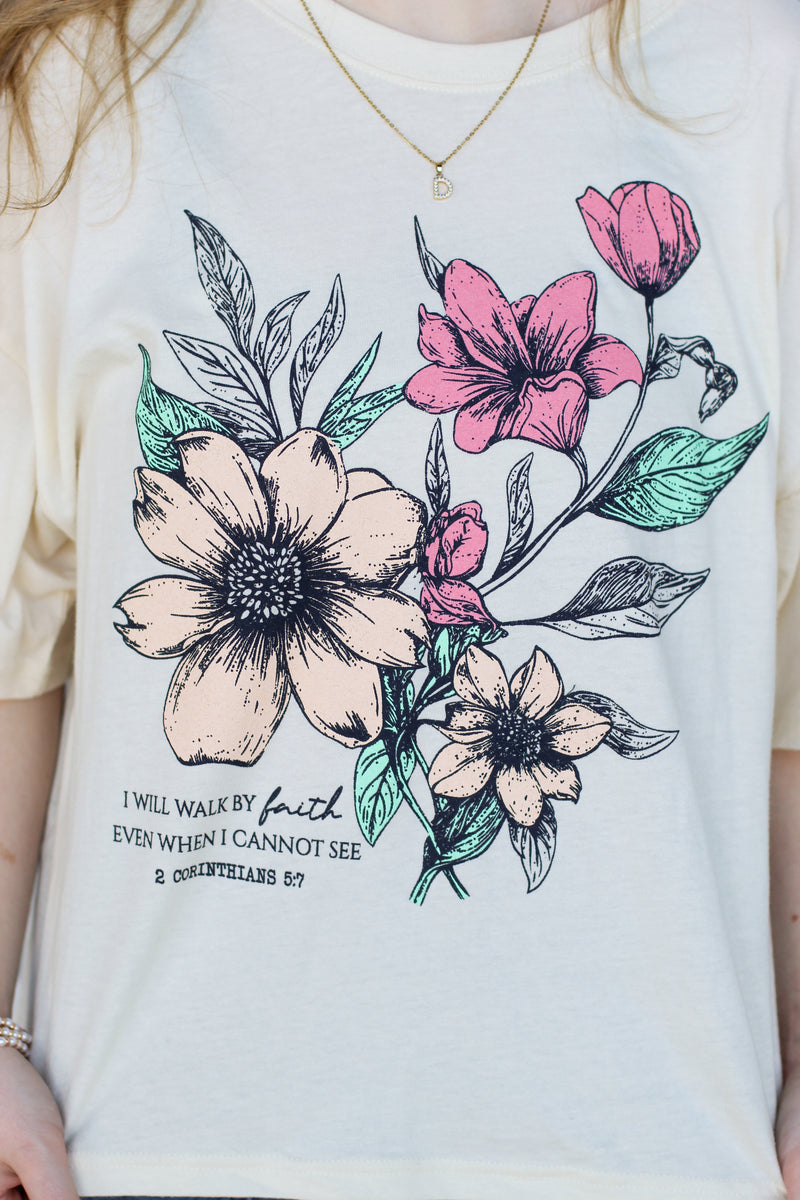 Walk By Faith Floral Tee