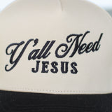 Y'all Need Jesus Trucker Hat