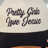 Pretty Girls Love Jesus Trucker Hat