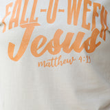 Fall-O-Ween Jesus Tee