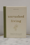 Unrushed Living Devotional