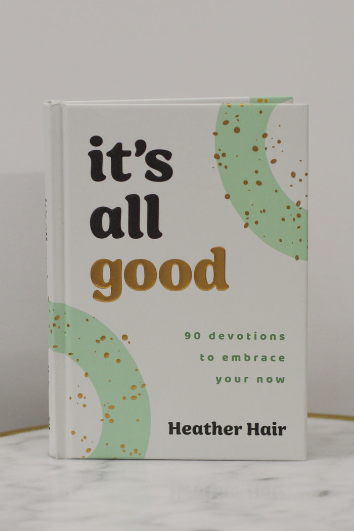 It's All Good: 90 Devotions Devotional