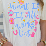 What if it All Works Out Crop Tee