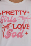 Pretty Girls Love God Tee