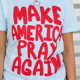 Make America Pray Again Puff Tee