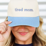 Tired Mom Trucker Hat
