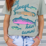 We'll Always Have Summer Tee