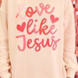 Love Like Jesus Mock Neck Sweatshirt