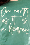 As It Is In Heaven Tee