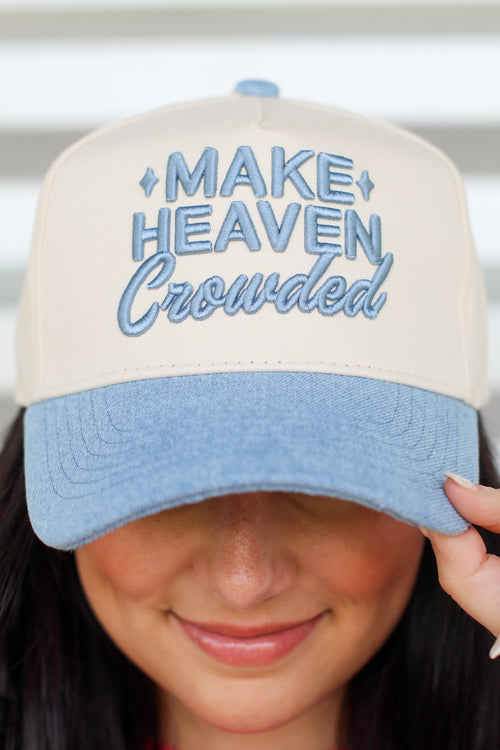 Make Heaven Crowded Trucker Hat
