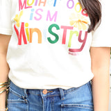 Motherhood is My Ministry Tee