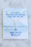 Holy Water Necklace- All Things are Possible