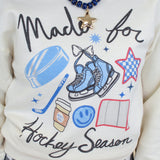 Made for Hockey Season Sweatshirt