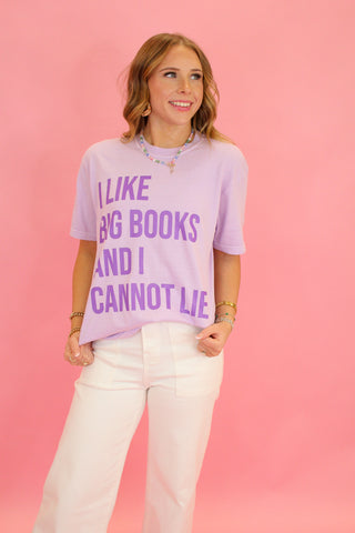 I Like Big Books and I Cannot Lie Tee