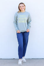 Make Heaven Crowded Sweatshirt