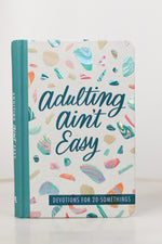 Adulting Ain’t Easy Devotional